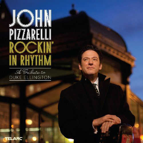 JOHN PIZZARELLI - Rockin' In Rhythm: A Duke Ellington Tribute cover 