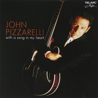 JOHN PIZZARELLI - With A Song In My Heart cover 
