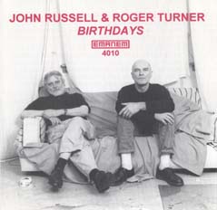 JOHN RUSSELL - John Russell & Roger Turner : Birthdays cover 