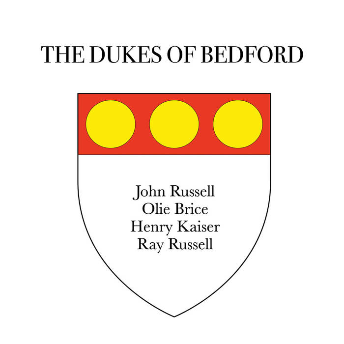 JOHN RUSSELL - John Russell / Ray Russell / Henry Kaiser / Olle Brice : The Dukes of Bedford cover 