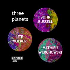 JOHN RUSSELL - John Russell, Ute Völker & Mathieu Werchowski : Three Planets cover 
