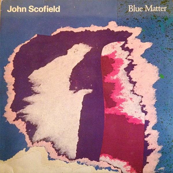 JOHN SCOFIELD - Blue Matter cover 