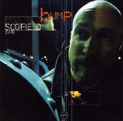 JOHN SCOFIELD - Bump cover 