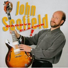 JOHN SCOFIELD - Groove Elation! cover 
