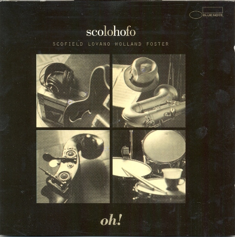 JOHN SCOFIELD - ScoLoHoFo: Oh! cover 