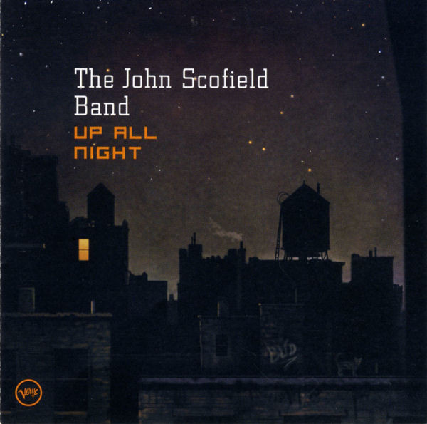 JOHN SCOFIELD - The John Scofield Band : Up All Night cover 