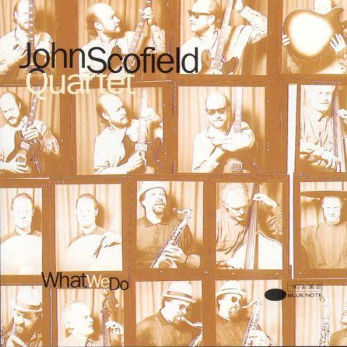 JOHN SCOFIELD - What We Do cover 