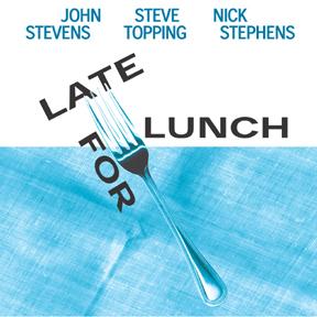 JOHN STEVENS - Late For Lunch cover 