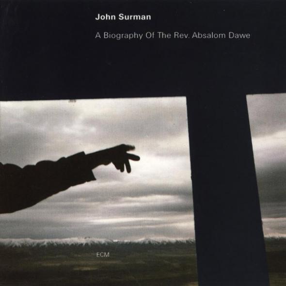 JOHN SURMAN - A Biography of the Rev. Absalom Dawe cover 