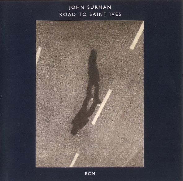 JOHN SURMAN - Road to Saint Ives cover 