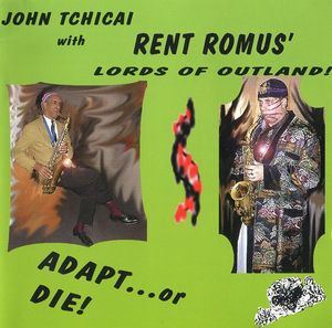 JOHN TCHICAI - Adapt...or Die ! (with Rent Romus' Lords of Outland) cover 