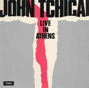 JOHN TCHICAI - Live In Athens cover 