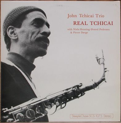 JOHN TCHICAI - Real Tchicai cover 