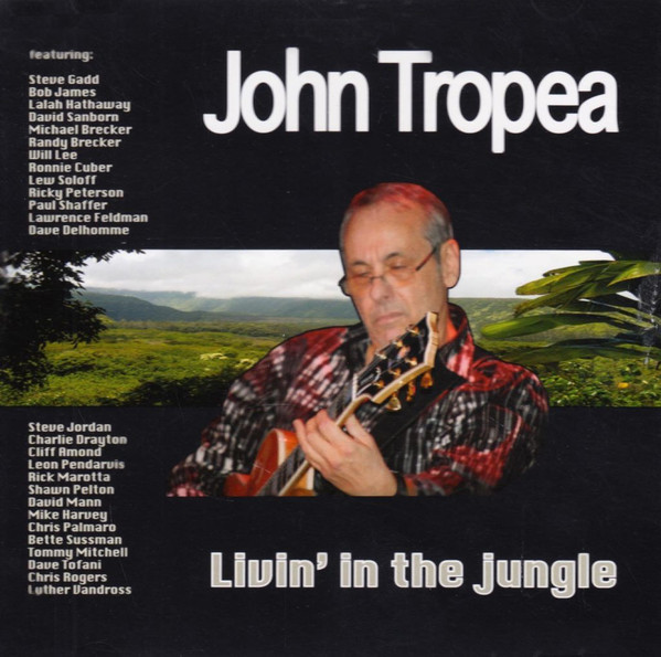 JOHN TROPEA - Livin' In The Jungle cover 