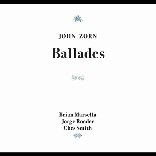 JOHN ZORN - Ballades cover 