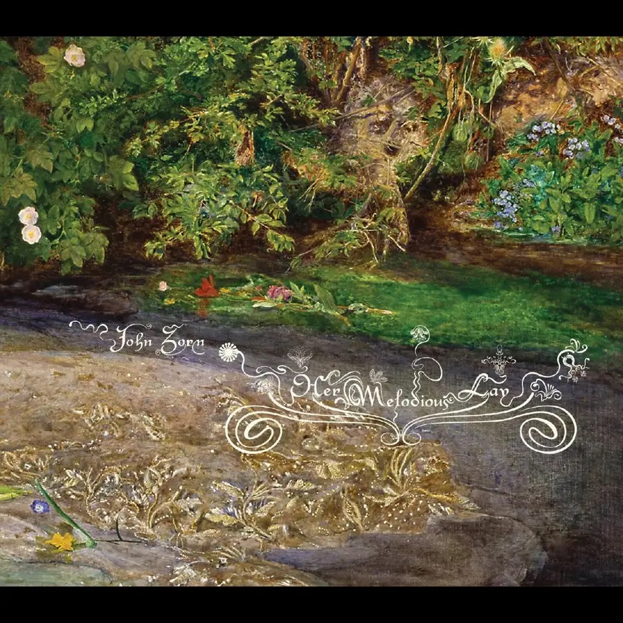 JOHN ZORN - Her Melodious Lay cover 