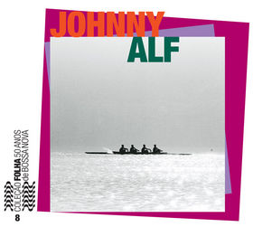 JOHNNY ALF - Coleção Folha 50 anos de bossa nova, volume 8 cover 