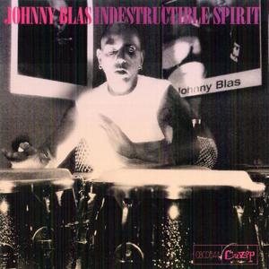 JOHNNY BLAS - Indestructible Spirit cover 