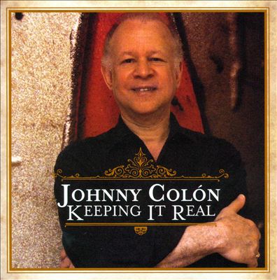 JOHNNY COLÓN - Keepin It Real cover 