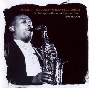JOHNNY HODGES - Johnny Hodges & Wild Bill Davis : Blue Hodge cover 