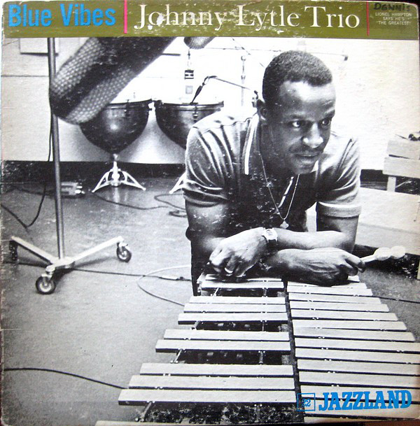 JOHNNY LYTLE - Johnny Lytle Trio : Blue Vibes cover 