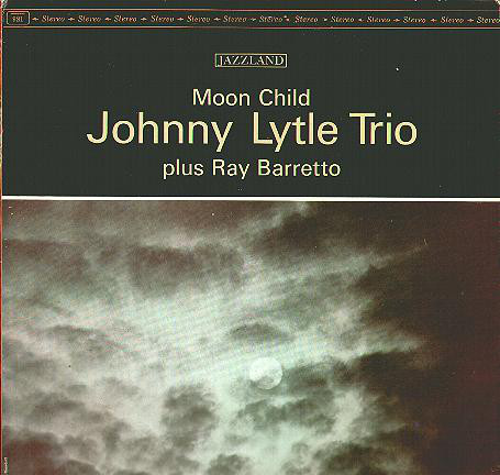 JOHNNY LYTLE - Johnny Lytle Trio ‎: Moon Child cover 