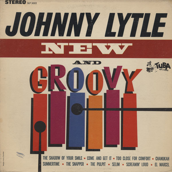 JOHNNY LYTLE - New And Groovy cover 