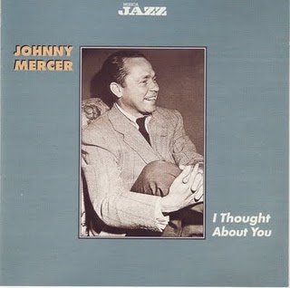 JOHNNY MERCER - I Thought About You cover 