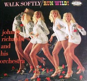 JOHNNY RICHARDS - Walk Softly / Run Wild ! cover 