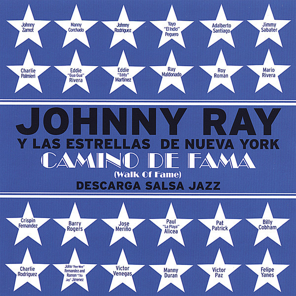 JOHNNY ZAMOT (JOHNNY RAY) - Johnny Ray Y Las Estrellas De Nueva York : Camino De Fama cover 