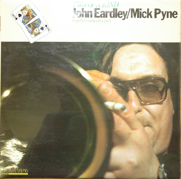 JON EARDLEY - Jon Eardley / Mick Pyne ‎: Two Of A Kind cover 