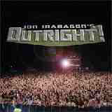 JON IRABAGON - Jon Irabagon's Outright! cover 