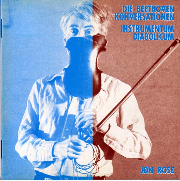 JON ROSE - Die Beethoven Konversationen / Instrumentum Diabolicum cover 