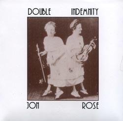 JON ROSE - Double Indemnity cover 