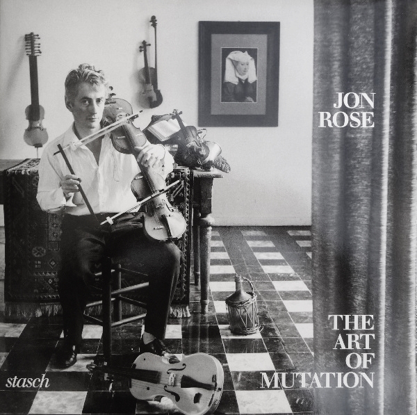 JON ROSE - The Art Of Mutation cover 