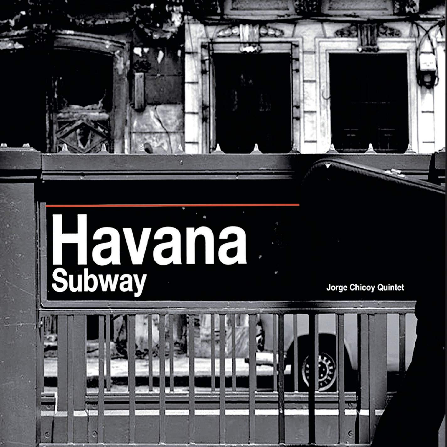 JORGE CHICOY - Havana Subway cover 