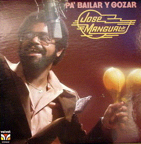 JOSÉ MANGUAL JR. - Pa' Bailar Y Gozar cover 