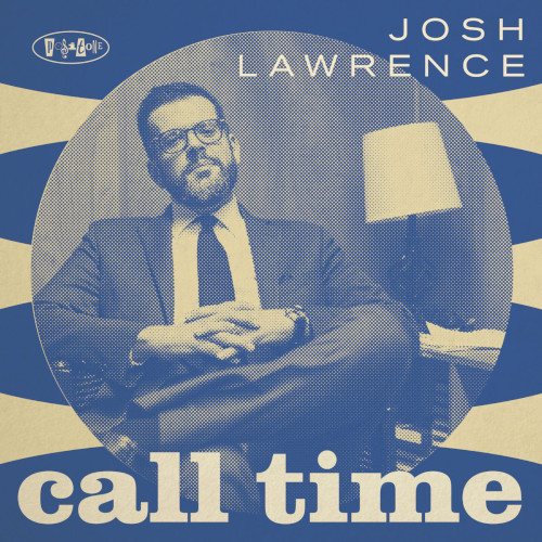 JOSH LAWRENCE - Call Time cover 
