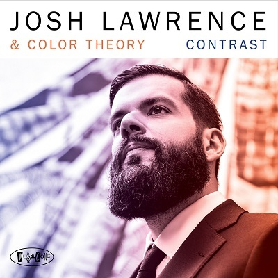 JOSH LAWRENCE - Josh Lawrence & Color Theory : Contrast cover 