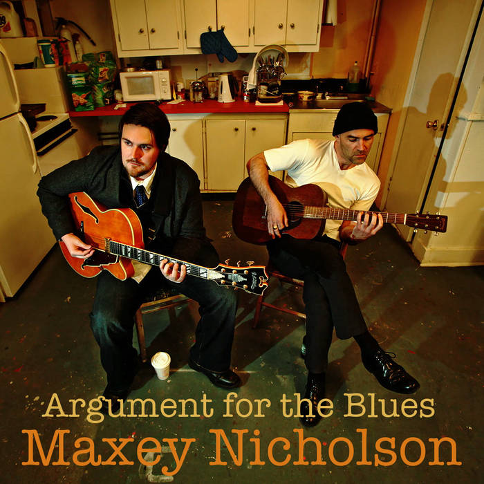 JOSH MAXEY - Maxey Nicholson :       Music Celebration of Soul : Argument for the Blues cover 