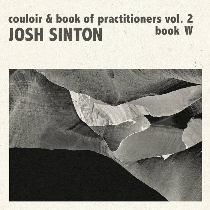 JOSH SINTON - Couloir&amp;#8203;/&amp;#8203;Practitioners Vol. 2 