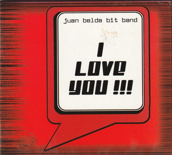 JUAN BELDA - Juan Belda Bit Band : I Love You!!! cover 