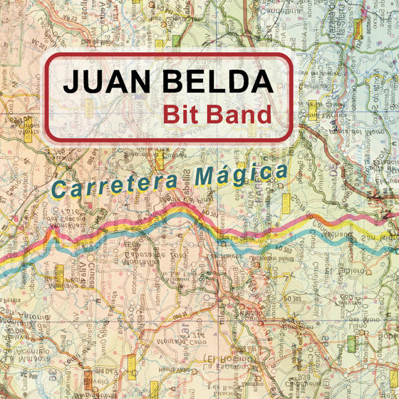 JUAN BELDA - Juan Belda Bit Band ‎: Carretera Mágica cover 