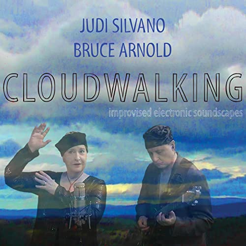 JUDI SILVANO - Judi Silvano & Bruce Arnold : Cloudwalking cover 