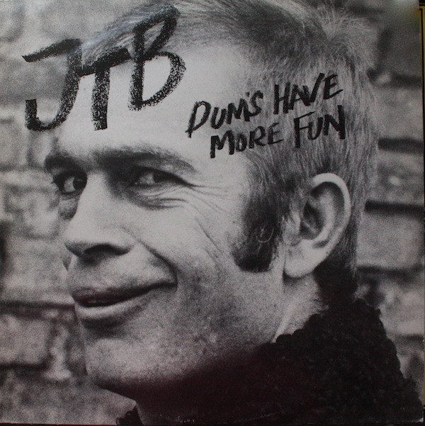 JUKKA TOLONEN - JTB : Dum's Have More Fun cover 