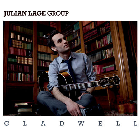JULIAN LAGE - Gladwell cover 