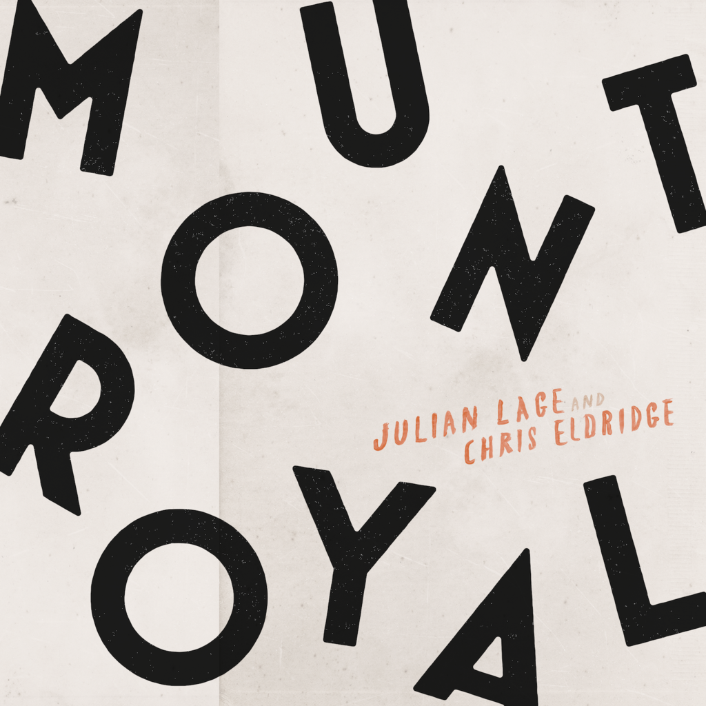 JULIAN LAGE - Julian Lage & Chris Eldridge : Mount Royal cover 