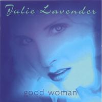 JULIE LAVENDER - Good Woman cover 