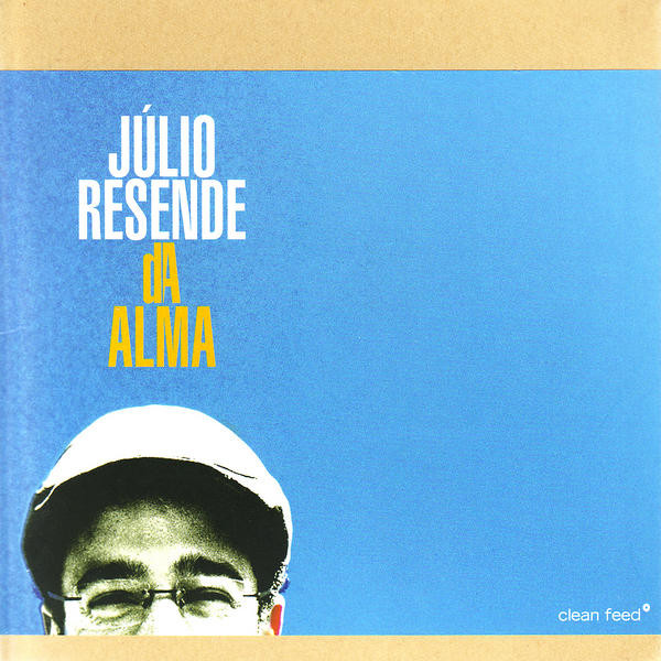 JULIO RESENDE - Da Alma cover 