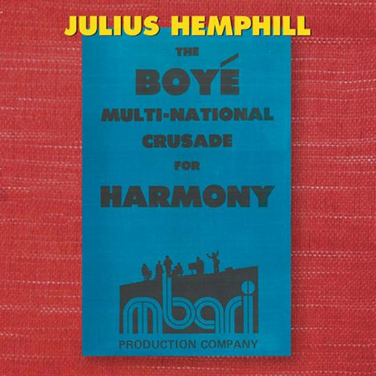 JULIUS HEMPHILL - Julius Hemphill (1938 - 1995) : The Boyé Multi-National Crusade for Harmony (Box Set) cover 